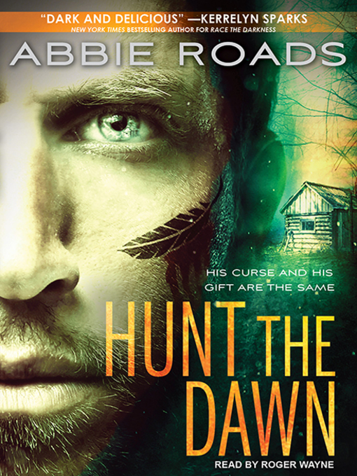 Title details for Hunt the Dawn by Abbie Roads - Available